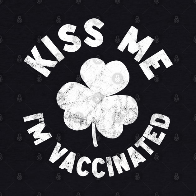 Kiss me I'm vaccinated by thedesigngarden